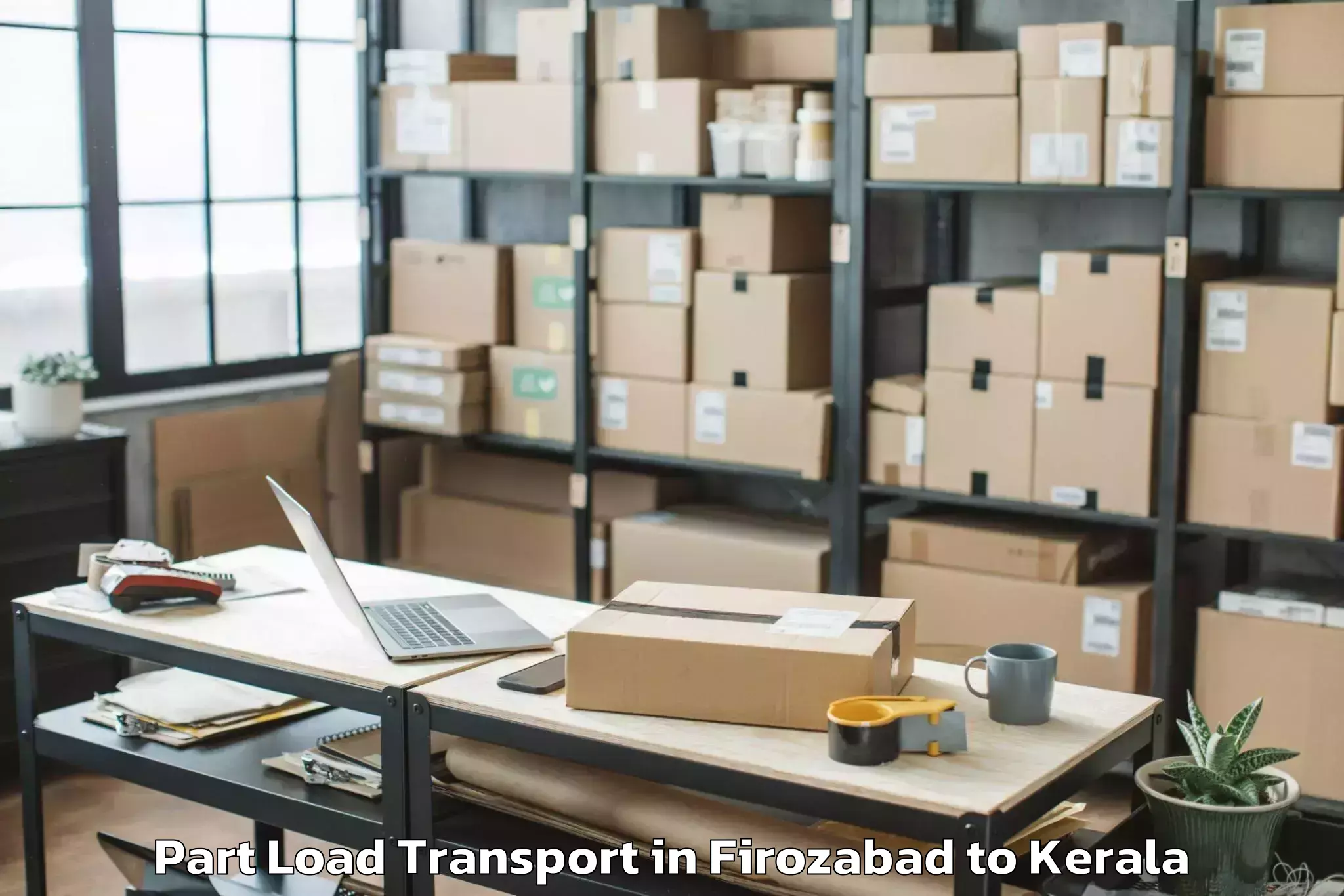 Reliable Firozabad to Haripad Part Load Transport